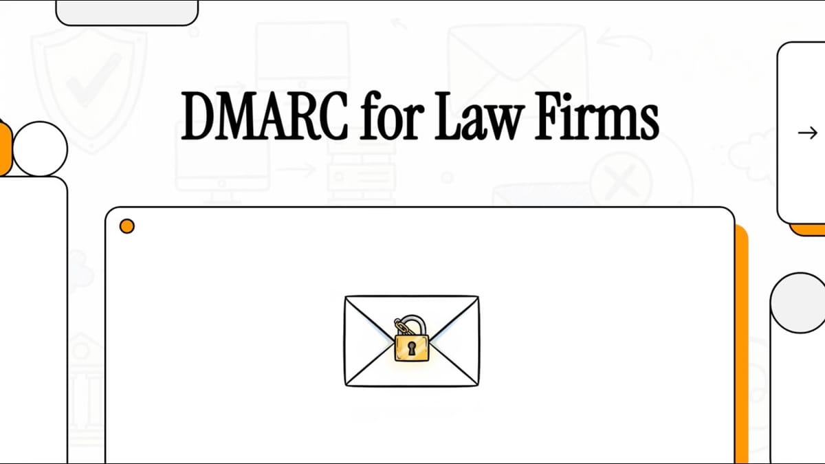 Friday Afternoon Fraud: DMARC for Law Firms